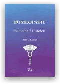 Lansky Amy L.: Homeopatie - medicína 21. století
