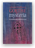 Johann Wolfgang von Goethe, Steiner Rudolf: Mysteria s výkladem Rudolfa Steinera