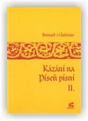Bernard z Clairvaux: Kázání na Píseň písní II.