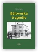 Sádlo Václav: Běloveská tragédie