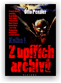 Penzler Otto: Z upířích archívů I.