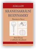 Sills Franklyn: Základy kraniosakrální biodynamiky