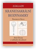 Sills Franklyn: Základy kraniosakrální biodynamiky