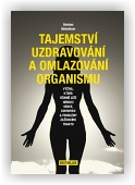 Matwikow Bohdan: Tajemství uzdravování a omlazování organismu