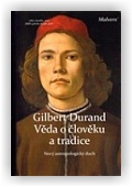 Durand Gilbert: Věda o člověku a tradice