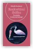 Neubauer Zdeněk: Rozkvétání ibišku
