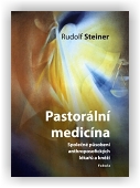 Steiner Rudolf: Pastorální medicína