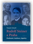 Zdražil Tomáš: Rudolf Steiner a Praha