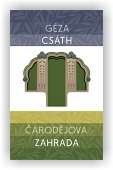 Csáth Géza: Čarodějova zahrada