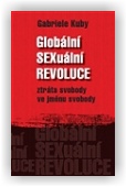 Kuby Gabriele: Globální SEXuální revoluce