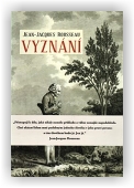 Rousseau Jean-Jacques: Vyznání