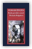 Bulgakov Michail: Pohár života