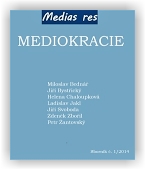 Bednář Miloslav, Bystřický Jiří, Chaloupková Helena, Jakl Ladislav, Svoboda Jiří, Zbořil Zdeněk, Žantovský Petr: Mediokracie