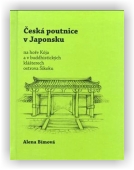 Bímová Alena: Česká poutnice v Japonsku