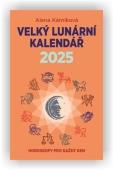 Kárníková Alena: Velký lunární kalendář 2025