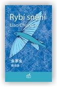 Chung-ťi Liao: Rybí snění