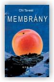 Ta-wei Chi: Membrány