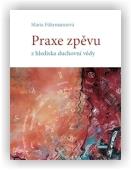 Führmannová Maria: Praxe zpěvu z hlediska duchovní vědy