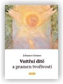 Greiner Johanes: Vnitřní dítě a pramen tvořivosti