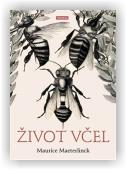 Maeterlinck Maurice: Život včel