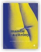 Manzano Alberto: Mandle a citróny