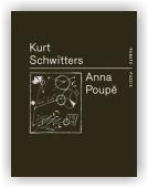 Schwitters Kurt: Anna Poupě
