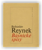 Reynek Bohuslav: Básnické spisy