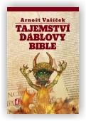 Vašíček Arnošt: Tajemství ďáblovy bible