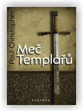 Christopher Paul: Meč Templářů
