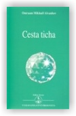 Aivanhov Omraam Mikhaël: Cesta ticha