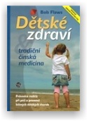 Flaws Bob: Dětské zdraví a tradiční čínská medicína