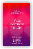 Springett Tara: Vaše spřízněná duše