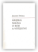 Julius Evola: Árijská nauka o boji a vítězství