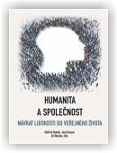 Bubák Oldřich, Kasal Josef, Nesiba Jiří: Humanita a společnost