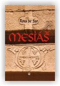 Rosa de Sar: Mesiáš