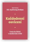 Drukpa Gyalwang: Každodenní osvícení