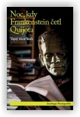 Posteguillo Santiago: Noc, kdy Frankenstein četl Quijota