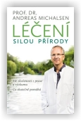 Michalsen Andreas: Léčení silou přírody