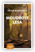Wohlleben Peter: Moudrost lesa
