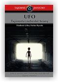 Liška Vladimír, Ryvola Václav: UFO - Tajemství nebeské brány