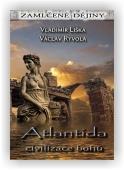 Liška Vladimír, Ryvola Václav: Atlantida - civilizace bohů