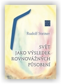 Steiner Rudolf: Svět jako výsledek rovnovážných působení
