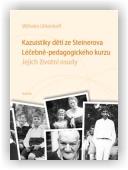 Uhlenhoff Wilhelm: Kazuistiky dětí ze Steinerova Léčebně-pedagogického kurzu