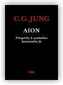 Jung Carl Gustav: AION - Příspěvky k symbolice bytostného Já