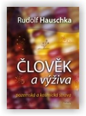 Hauschka Rudolf: Člověk a výživa