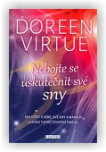 Virtue Doreen: Nebojte se uskutečnit své sny