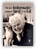 The way Jodorowsky explained Tarot Cat (kniha + karty)