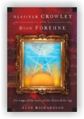 Alan Richardson: Aleister Crowley and Dion Fortune