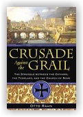 Otto Rahn: Crusade Against the Grail