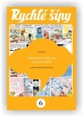 Jaroslav Foglar: Rychlé šípy - sběratelské vydání - 6. díl
